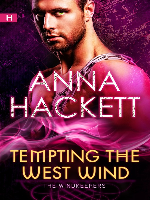 Title details for Tempting the West Wind (The WindKeepers #3) by Anna Hackett - Available